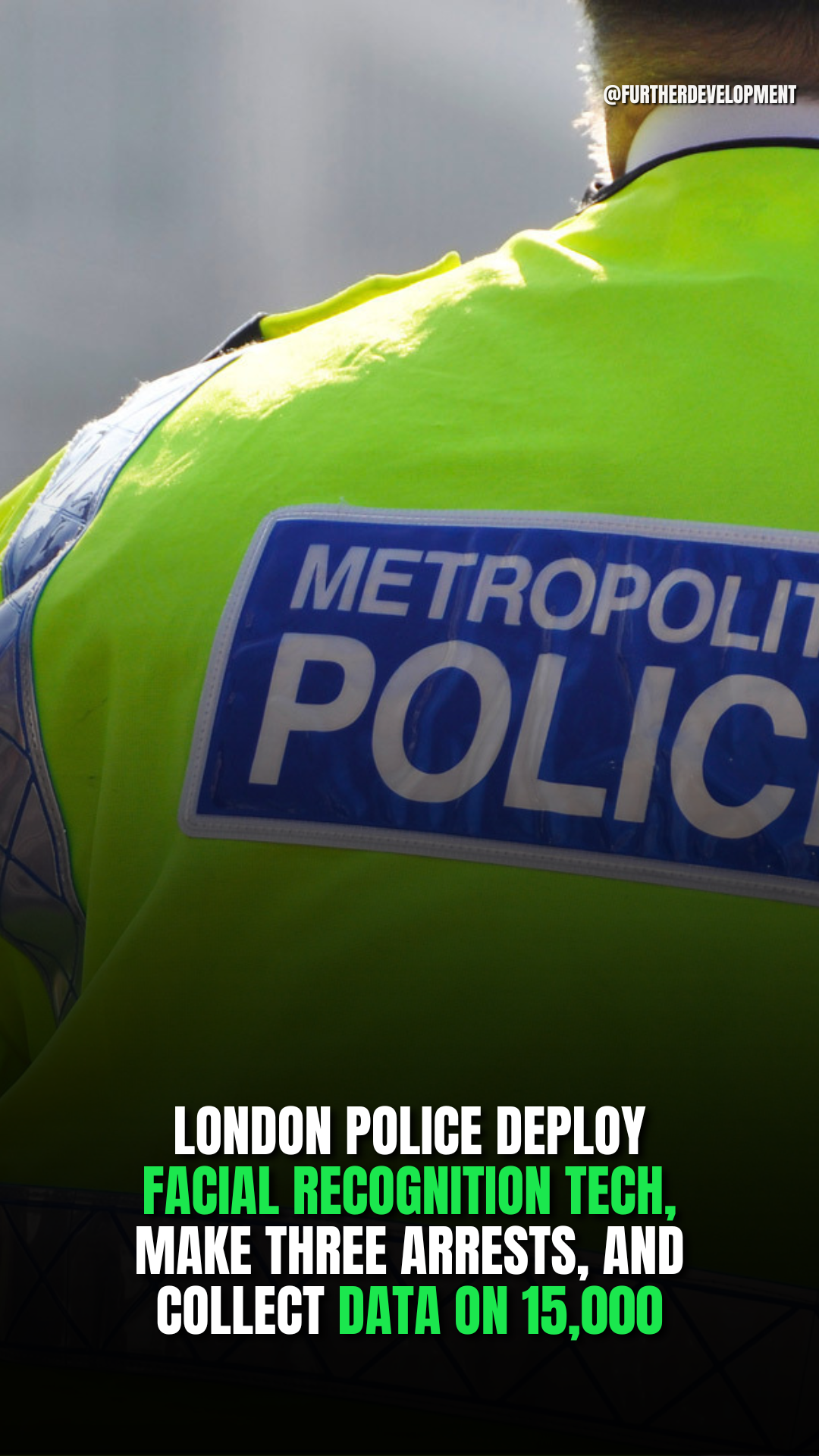 London police deploy facial recognition tech, make three arrests, and collect data on 15,000