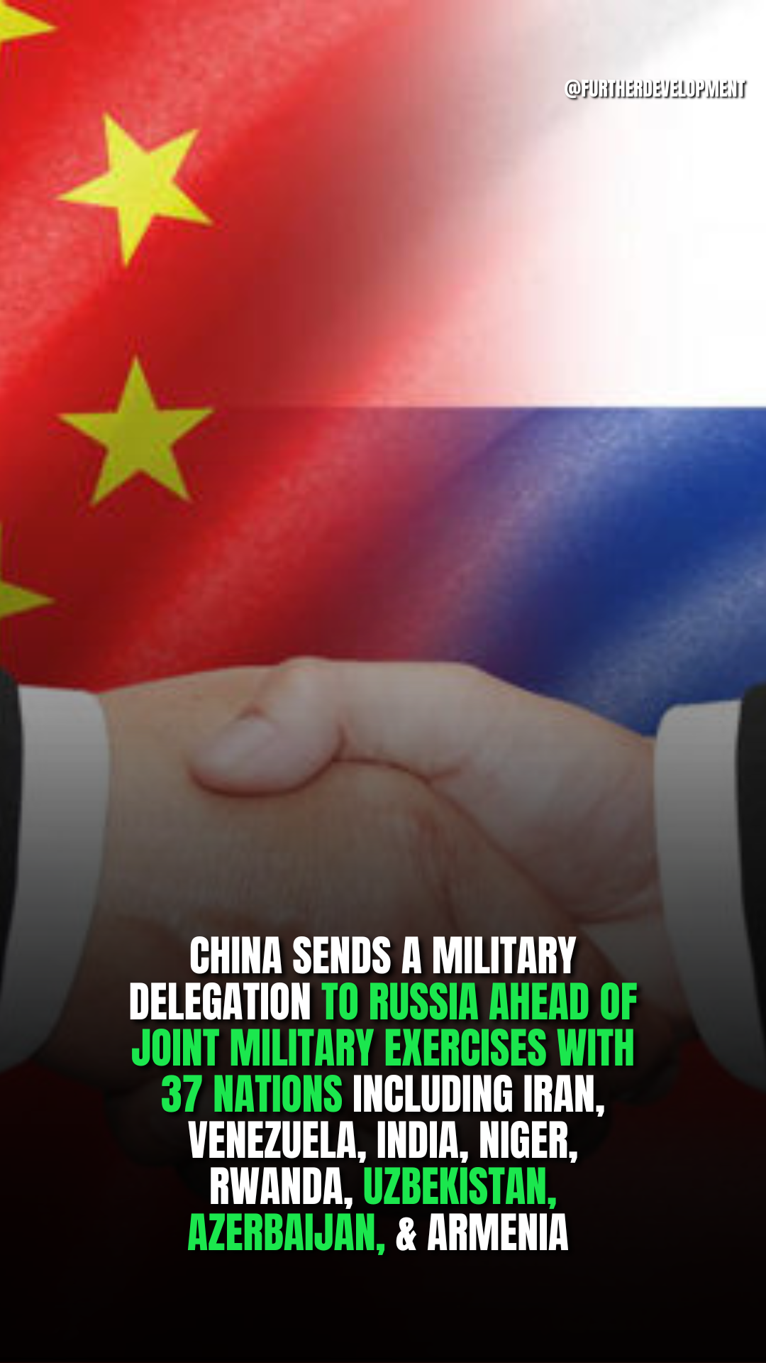 China sends a military delegation to Russia ahead of joint military exercises with 37 nations including Iran, Venezuela, India, Niger, Rwanda, Uzbekistan, Azerbaijan, & Armenia