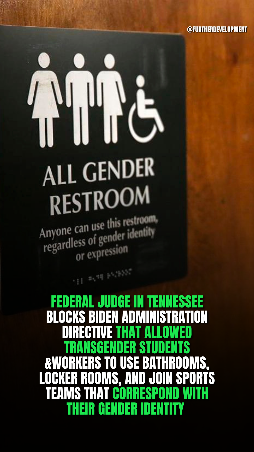 Federal Judge in Tennessee blocks Biden administration directive that allowed transgender students &workers to use bathrooms, locker rooms, and join sports teams that correspond with their gender identity