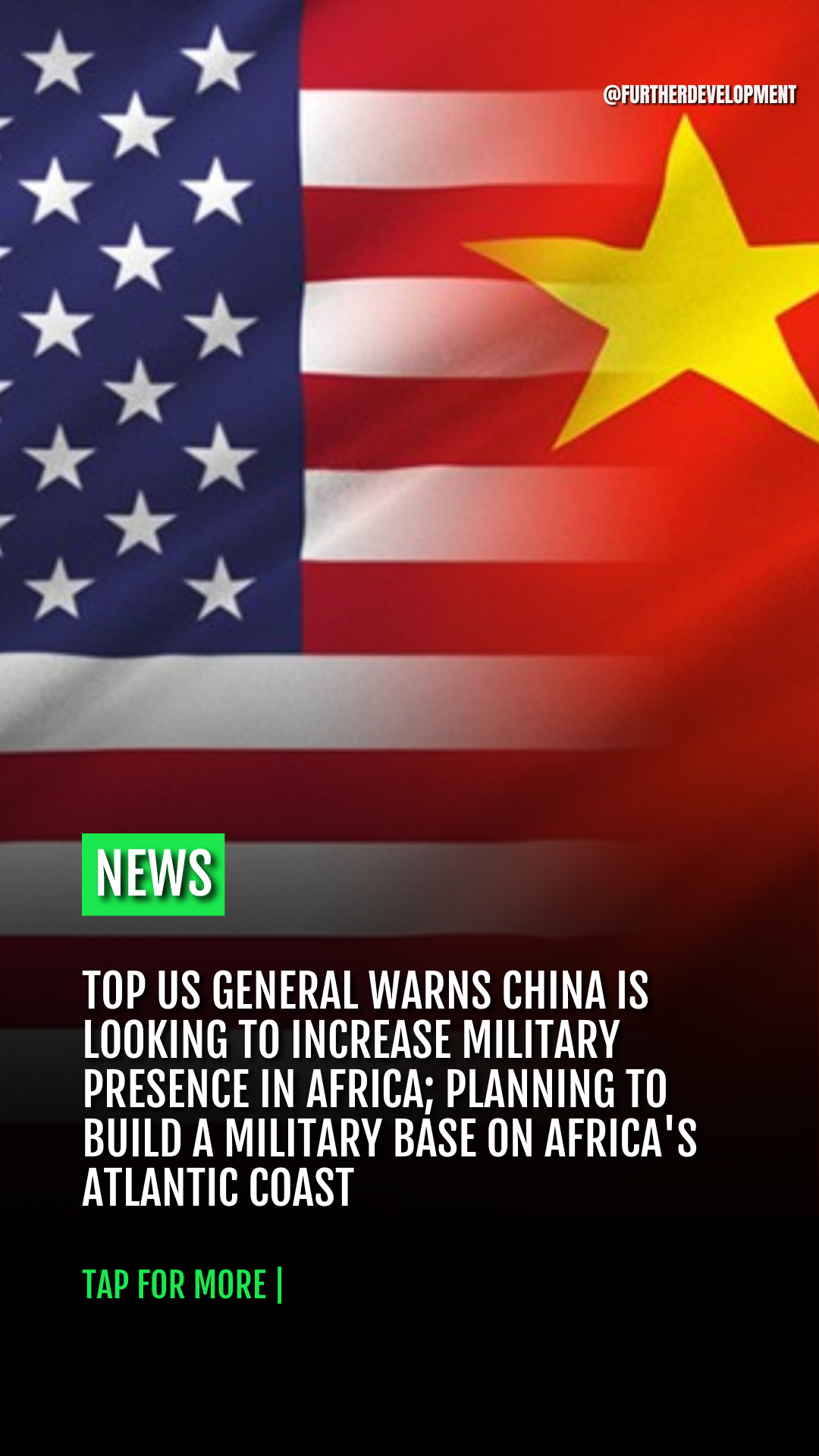 Top US General warns China is looking to increase military presence in Africa; planning to build a military base on Africa's Atlantic coast