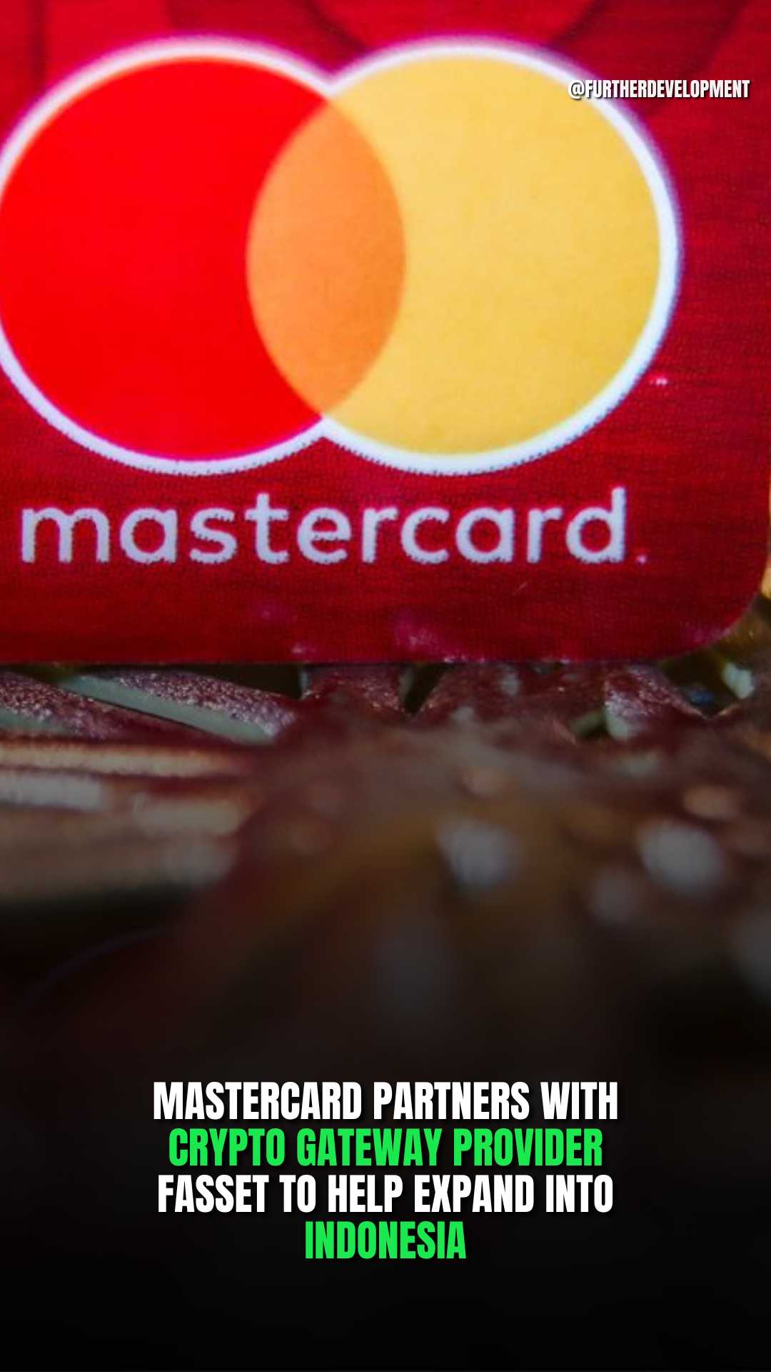 MASTERCARD PARTNERS WITH CRYPTO GATEWAY PROVIDER FASSET TO HELP EXPAND INTO INDONESIA