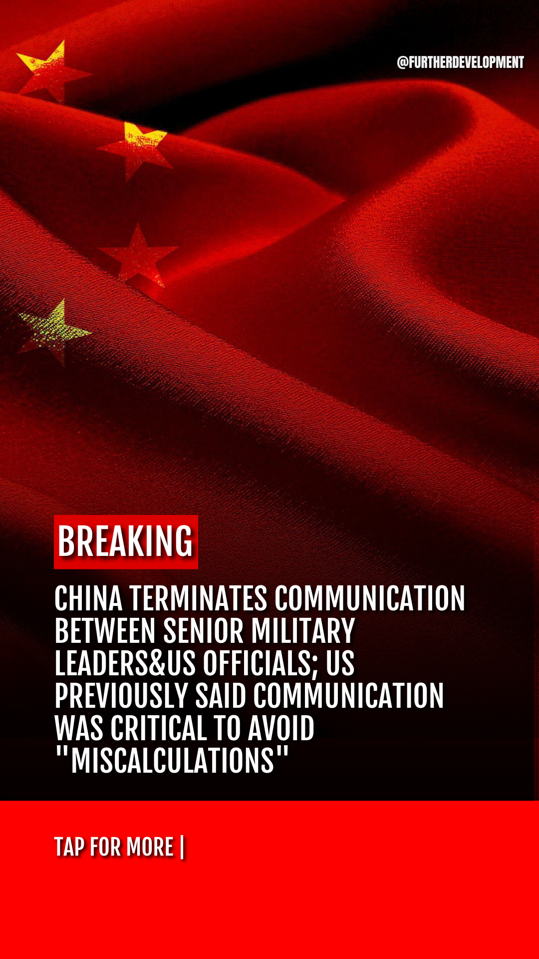 China terminates communication between senior military leaders&US officials; US previously said communication was critical to avoid "miscalculations"